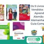 Os 5 Livros Mais Vendidos para Aprender Alemão na Alemanha Seu Guia Completo!