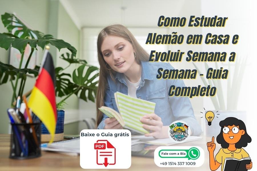Como Estudar Alemão em Casa e Evoluir Semana a Semana – Guia Completo