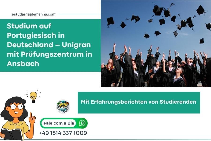 Studium auf Portugiesisch in Deutschland: Mit der Unigran und dem Prüfungszentrum in Ansbach flexibel studieren und anerkannte Abschlüsse erwerben 2