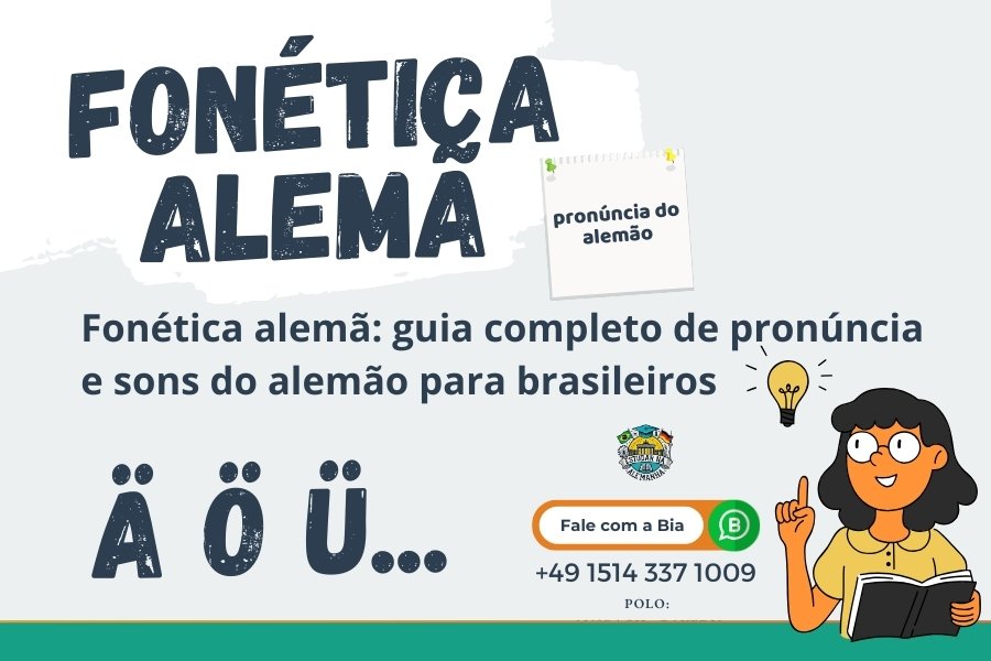 Fonética alemã - guia de pronúncia e sons do alemão